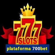 plataforma 700bet